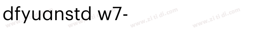 dfyuanstd w7字体转换